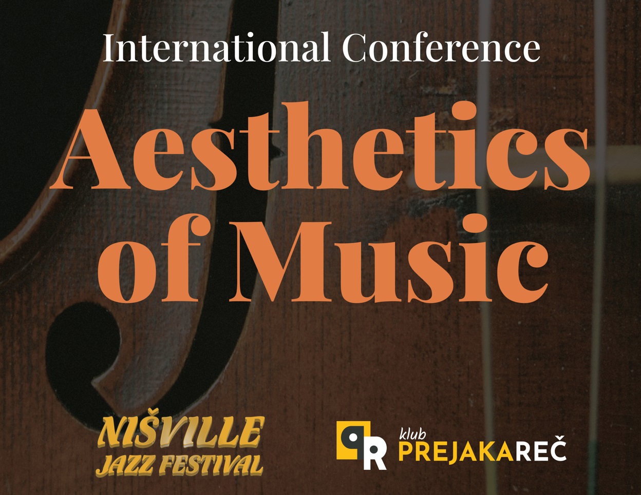 Nišville jazz festival u saradnji sa Klubom “Prejaka reč” organizuje konferenciju “Estetika muzike”